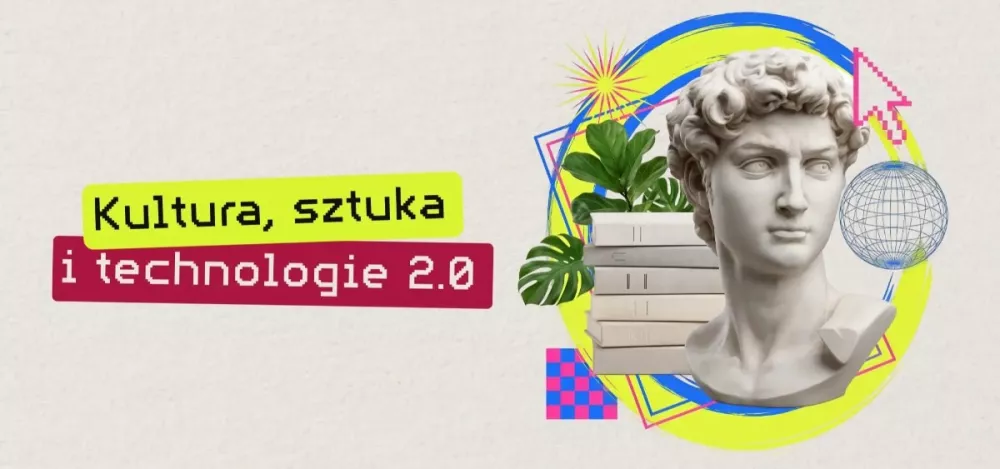 Grafika zapowiadająca spotkanie „Kultura, sztuka i technologie 2.0” w Akademii Humanistyczno-Ekonomicznej w Łodzi